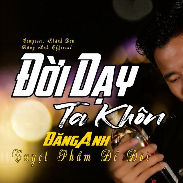 Đời Dạy Ta Khôn Đăng Anh tải mp3 lời bài hát NhacCuaTui