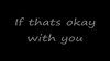 MV If Thats Okay With You (Lyrics) - Shayne Ward