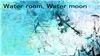 Water Room, Water Moon (Vocaloid) - Hatsune Miku