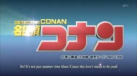 Ca nhạc Detective Conan Opening 29 - Summer Time Gone - Mai Kuraki