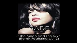 Tải nhạc The Moon And The Sky - Sade, Jay-Z