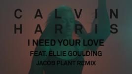 MV I Need Your Love - Calvin Harris, Ellie Goulding