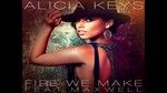 Fire We Make - Alicia Keys, Maxwell