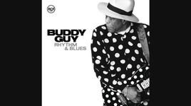 Xem MV Best In Town - Buddy Guy