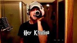 Ca nhạc Hey Kristina - Luke Conard