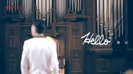 MV Hello - Ngụy Thần (Wei Chen)