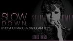 Slow Down (Lyrics) - Selena Gomez