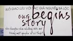 Ca nhạc Our Story Begins (Phim Ngắn) - V.A