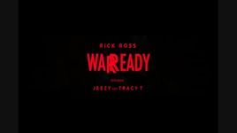Xem MV War Ready - Rick Ross, Jeezy
