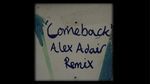 Xem MV Comeback (Alex Adair Remix) - Ella Eyre