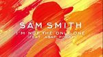 I'M Not The Only One (Official Audio) - Sam Smith, A$AP Rocky