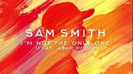 Ca nhạc I'M Not The Only One (Official Audio) - Sam Smith, A$AP Rocky