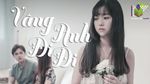 Vâng Anh Đi Đi (Fanmade MV) - Bích Phương, Cà Dễ Dãi | Nhạc Hay 360