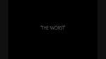 Xem MV The Worst (Live At Capitol Studios / 2014 / Final) - Đang Cập Nhật