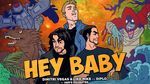 MV Hey Baby - Dimitri Vegas & Like Mike, Diplo