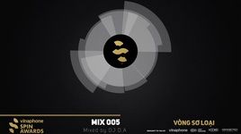 Ca nhạc Spin Awards Mix 005 - DJ D.A