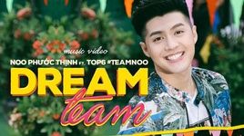 dream team - noo phuoc thinh, quinn hien mai, anh phong (the voice), han sara, anh dat (the voice), luong minh tri, thanh nga (the voice)