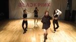 As If It’s Your Last (Dance Practice) - BlackPink