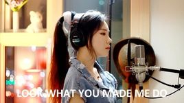 Tải Nhạc Look What You Made Me Do (Taylor Swift Cover) - J.Fla