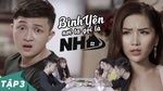 Xem MV Bình Yên Nơi Ta Gọi Là Nhà (Tập 3) - PIN TV