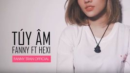 Túy Âm (Rap Version) (Xesi x Masew x Nhatnguyen Cover) - Như Hexi, Fanny