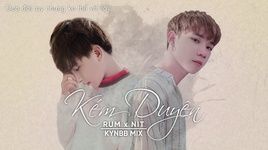 Xem MV Kém Duyên (KynBB Remix) (Lyric Video) - Rum, NIT