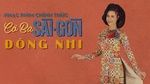 MV Cô Ba Sài Gòn (Cô Ba Sài Gòn OST) - Đông Nhi