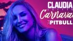 Carnaval - Claudia Leitte, Pitbull