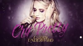 Xem MV Cry Pretty (Lyric Video) - Carrie Underwood