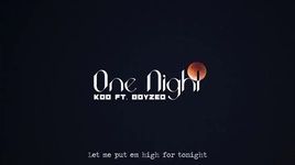 Xem MV One Night (Lyrics) - Koo, BoyZ