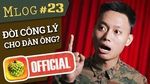 MV Mlog #23: Đòi Lại Công Bằng Cho Đàn Ông? - Nhật Anh Trắng