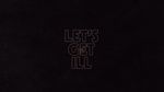 Let's Get Ill (Lyric Video) - DJ Snake, Mercer