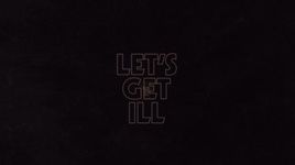 Let's Get Ill (Lyric Video) - DJ Snake, Mercer