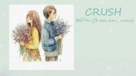 crush (lyric video) - wn, vani, an an