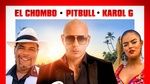 Ca nhạc Dame Tu Cosita - Pitbull, El Chombo, Karol G, Cutty Ranks
