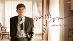 Xem MV Miss You - Eric Nam