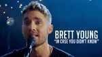 Ca nhạc In Case You Didn't Know - Brett Young