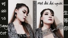 Tải nhạc Một Đời Đợi Người (Mị Giả Vô Cương OST) Cover - Trần Ngọc Bảo