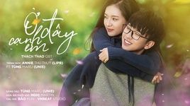 o day canh em (thach thao ost) - annie (lip b), tung maru