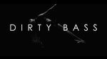 MV Dirty Bass - Loris