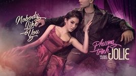 Xem MV Nobody Like You - Phương Trinh Jolie