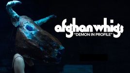 MV Demon In Profile - The Afghan Whigs