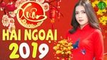 Tải nhạc Nhạc Xuân Hải Ngoại 2019 hay nhất