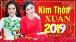 Tải nhạc Kim Thoa Nhạc Tết Nghe Là Kết 2019 nhanh nhất về điện thoại