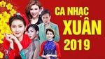 Xem video nhạc Liên Khúc Nhạc Tết, Nhạc Xuân Hay 2019 hay nhất