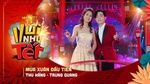 Ca nhạc Mùa Xuân Đầu Tiên - Thu Hằng, Trung Quang