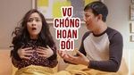 Xem MV Vợ Chồng Hoán Đổi (Phim Ngắn - Hài Tình Cảm Tết 2019) - V.A