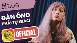 Mlog #28: 10 Điều Đàn Ông Cần Phải Tự Giác!! - Nhật Anh Trắng