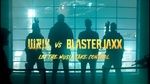 Xem MV Let The Music Take Control - W&W, BlasterJaxx