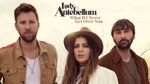 What If I Never Get Over You - Lady Antebellum